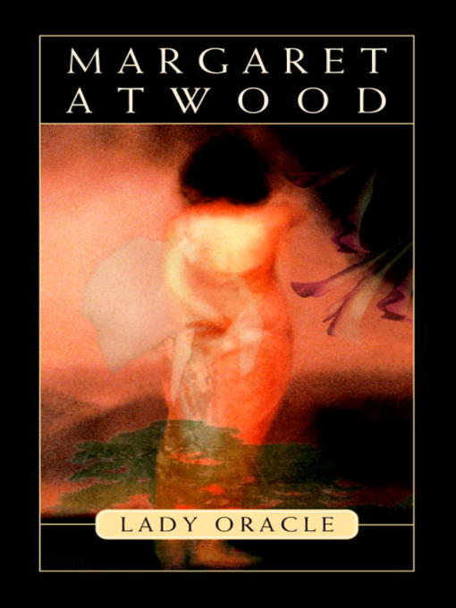 Title details for Lady Oracle by Margaret Atwood - Available